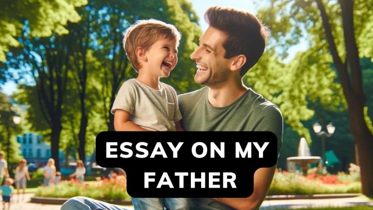Very Essay on My Father: For Class 1-10