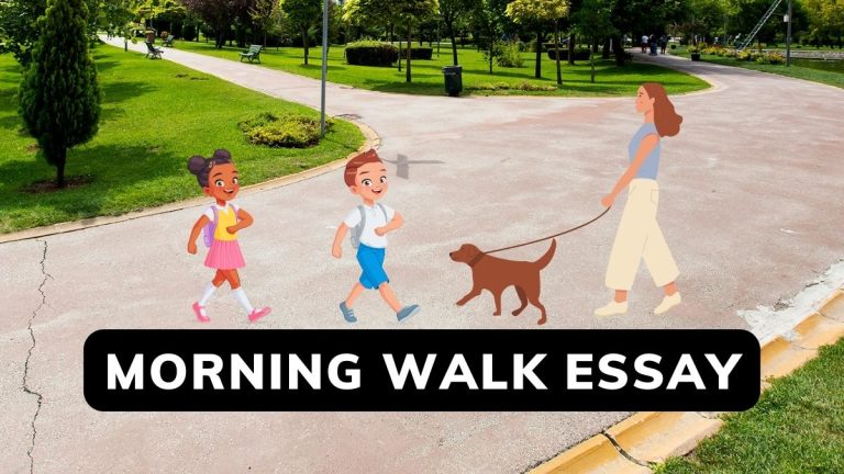 Morning Walk Essay For Class 4 – 10 And 100 – 300 Words