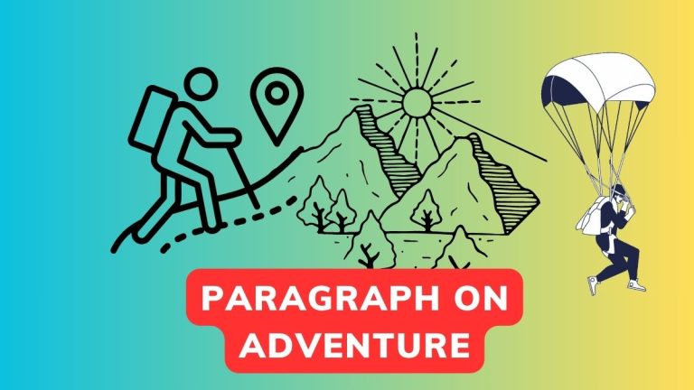 Paragraph On Adventure 100,150 And 200, Words