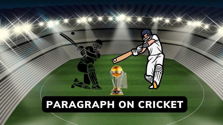 Paragraph On Cricket In 100-200 Words And For Class 5-8