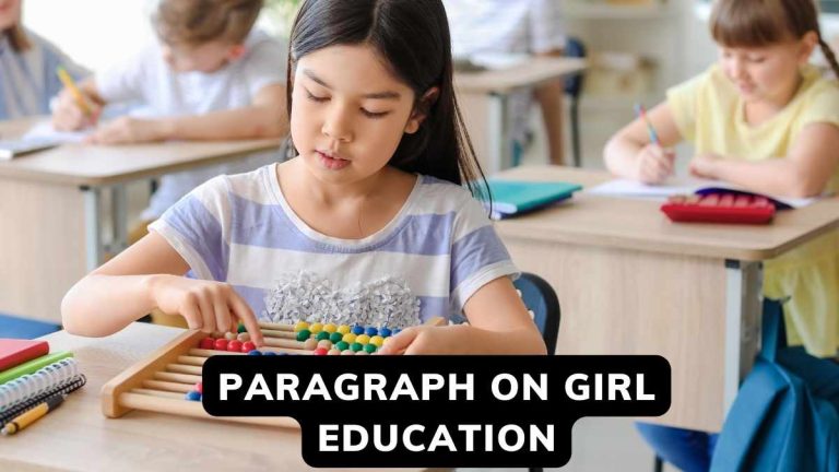 Paragraph On Girl Education in 100,150,200,250 words