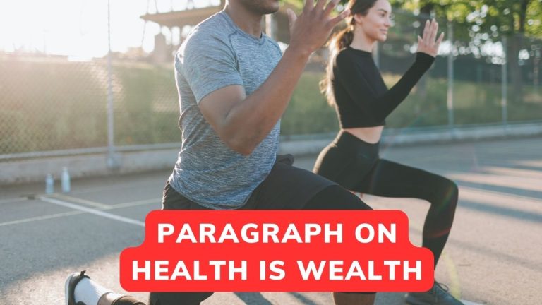 Paragraph On Health Is Wealth In 100-200 Words