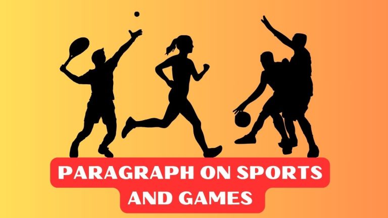 Paragraph On Sports And Games For Class 5-10 In 100 Words