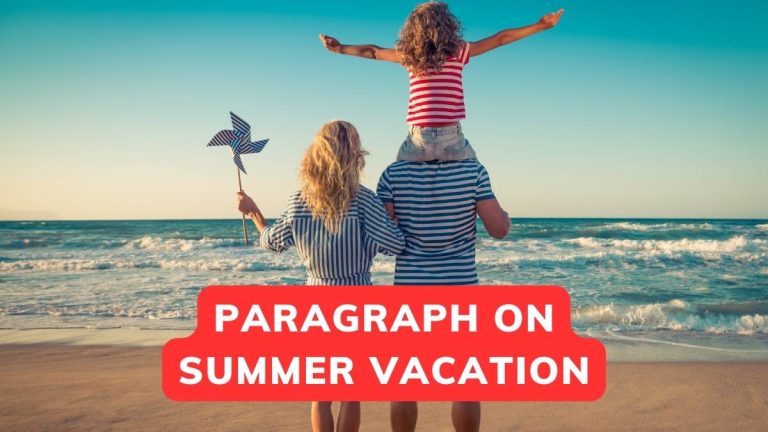 Paragraph On Summer Vacation For Class 3-10
