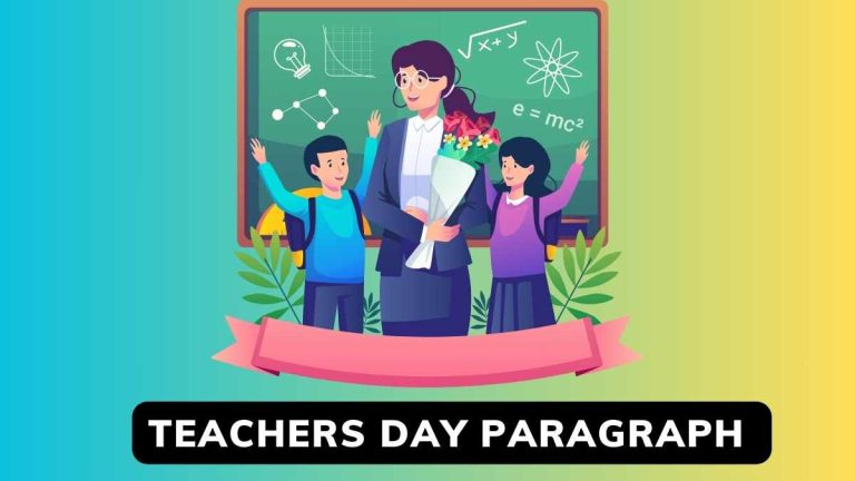 Paragraph On Teachers Day Short For Class 5 -10